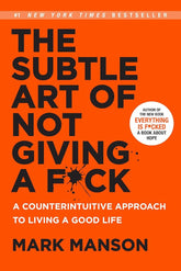 The Subtle Art Of Not Giving A Fuck - Mark Manson - Reading Books