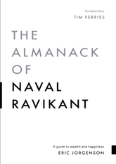 The Almanack Of Naval Ravikant - Eric jorgenson - Reading Books