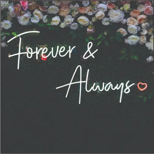 Forever and always wedding neon sign