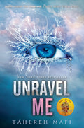 Unravel Me - Tahereh Mafi - Reading Books