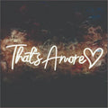 That's Amore wedding neon sign