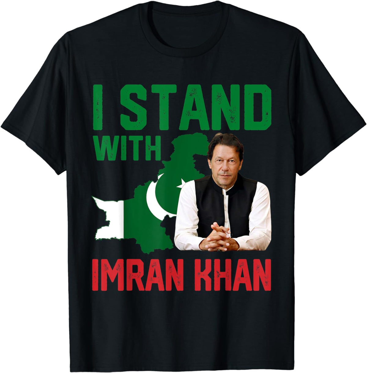 I stand with Imran Khan to Fight like a khan - t shirt