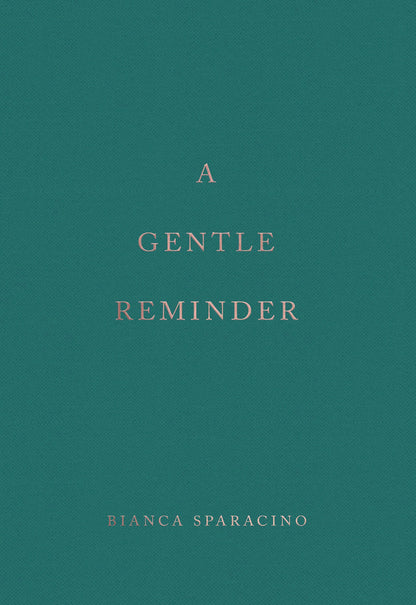 A gentle reminder - Bianca Sparacino - Reading books