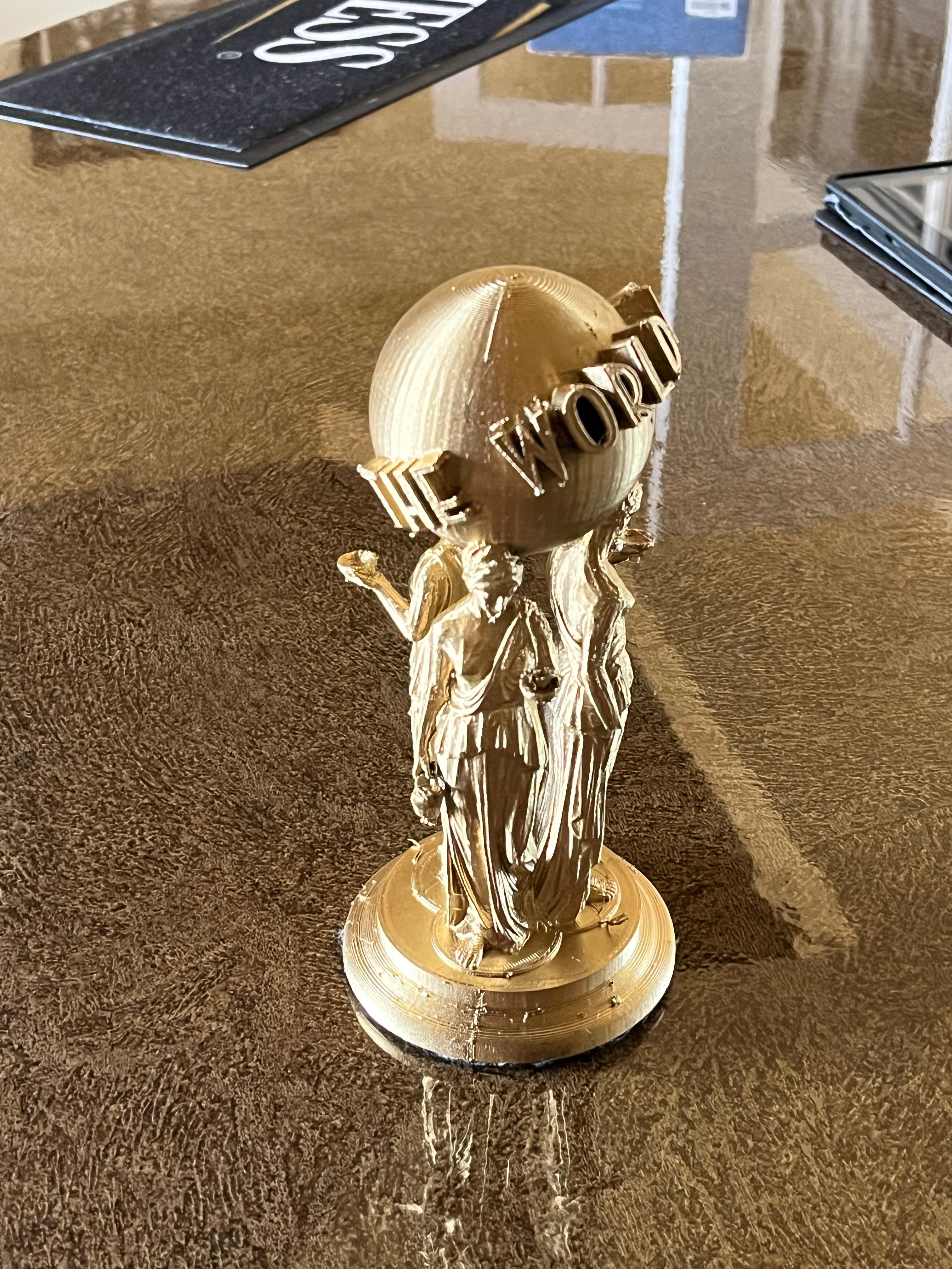The World is Yours - 3D Printed