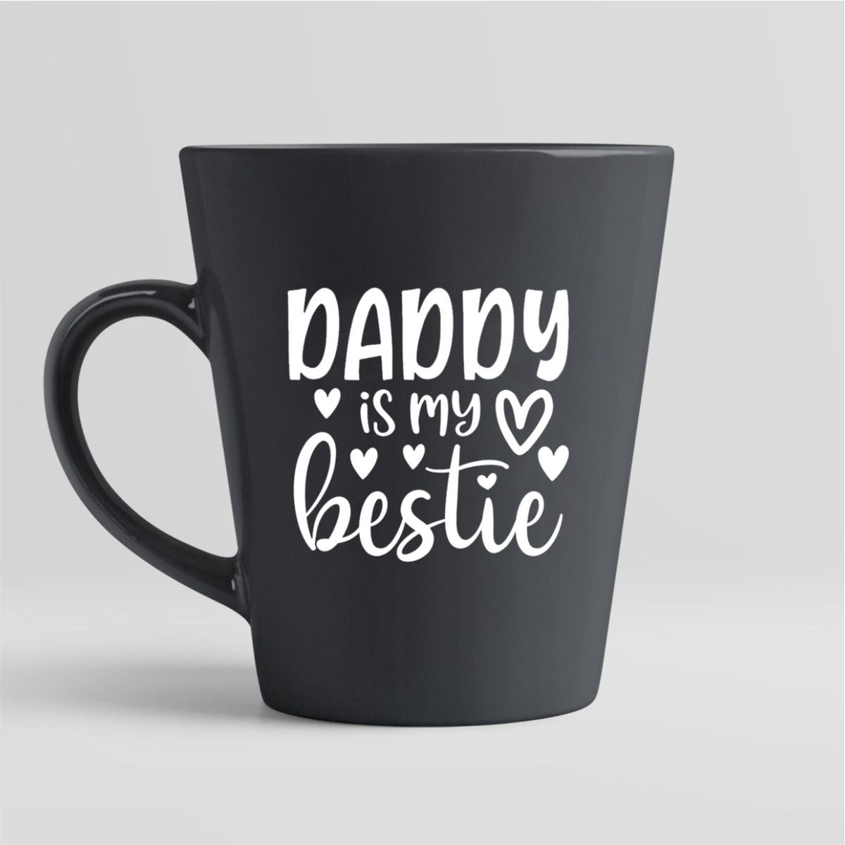 Daddy is My Bestie Mug