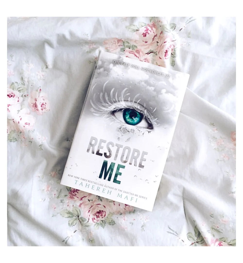 Restore Me - Tahereh Mafi - Reading Books