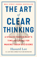The Art Of Clear Thinking - Hasard Lee - Reading Books