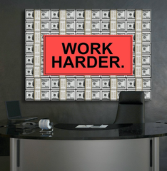 Work Harder