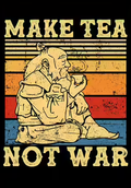 make tea not war